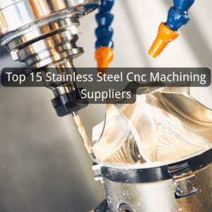 Los 15 principales proveedores de mecanizado CNC de acero inoxidable que debes conocer en 2025 (lista actualizada)