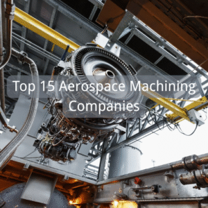 Aerospace Machining Companies